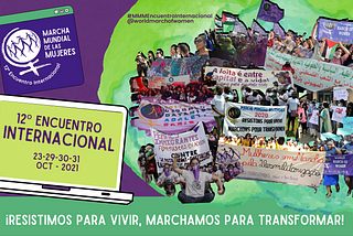 Declaración del 12º Encuentro Internacional de la Marcha Mundial de las Mujeres 29–31 de octubre…