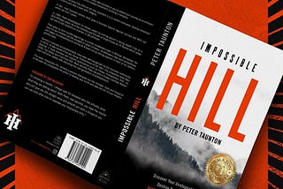 Impossible Hill: By Peter Taunton & Published by Shining Icon