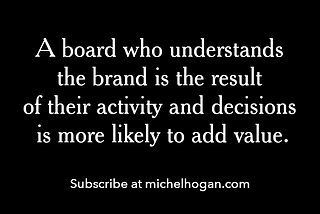 Boards, brand and making the right promises