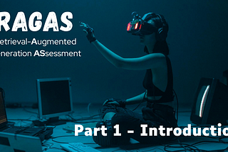 Demystifying RAGAS: A Deep Dive into Evaluating Retrieval-Augmented Generation Pipelines (Part 1…
