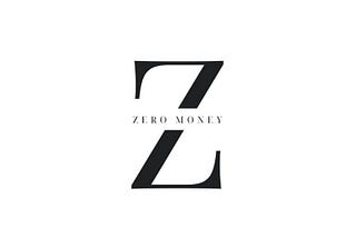 Why I’m Bullish on Zero Money