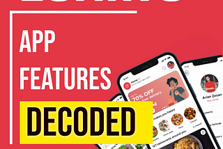 Zomato App — Features Decoded