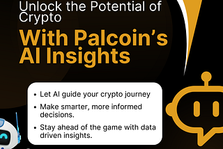 Unlock the Potential of Crypto with Palcoin’s AI Insights