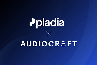 Sound on: Pladia partners with Audiocraft