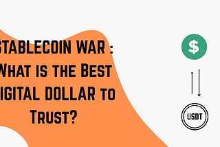 STABLECOIN WAR : What is the Best DIGITAL DOLLAR to Trust?