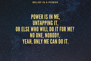 BELIEF IS A POWER