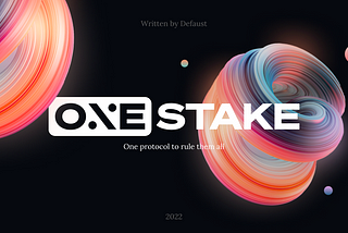 Introducing OneStake Finance