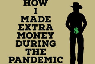 Ways to make money online During the Pandemic