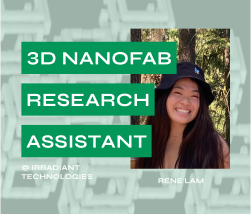 3D Nanofabrication Research Assistant | Rene