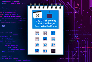 Day 27 of 30-Day .NET Challenge: Query v/s Method Syntax