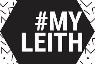 #MyLeith