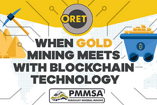 WHEN GOLD MINING MEETS WITH BLOCKCHAIN TECHNOLOGY