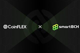 SmartBCH and CoinFLEX Roadmap Announcement