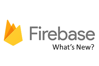 What’s New in Firebase’s Latest Release (Aug’2022)