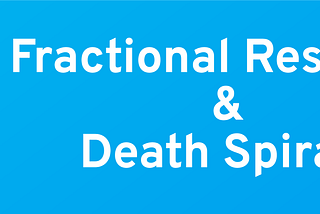 Fractional Reserves & Defending against Death Spirals