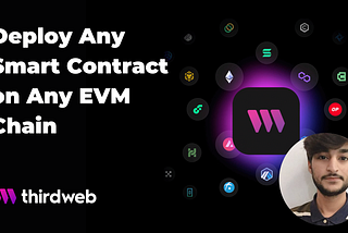 Deploy Smart Contract On Any EVM Chain using thirdweb