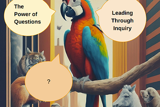The Power of Questions: Leading Through Inquiry