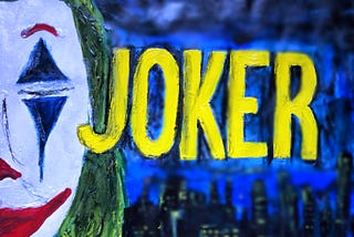 JOKER: Treading Grey Areas…