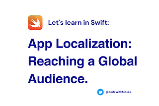 App Localization: Reaching a Global Audience with Swift