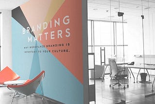 Branding Matters: Why Workplace Branding is Important to your Culture