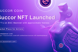 Succor NFT Launched on BSC Mainnet