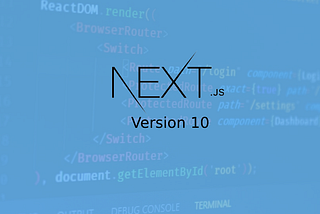 Implement Next.js 10 next/image Component for Image Optimization