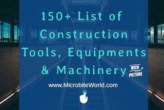 150+ List of Construction Tools, Equipment & Machinery with Pictures