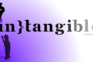{IN}TANGIBLE: A Dramatic Circus-Play by Brianna Kalisch Premieres at New York Theatre Row as part…