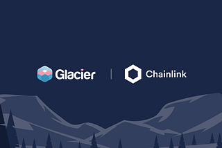 Glacier Integrates Chainlink Price Feeds to Facilitate CeDeFi Lending and Borrowing