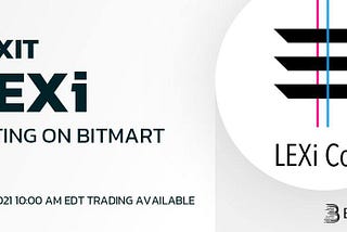 LEXIT is listing on BitMart!