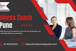 Guiding Pune’s Entrepreneurs: The Impact of Business Coaching on Success