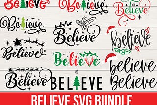 12 Believe Svg, Believe Sign Svg, Believe Png, Faith Hope Love Svg, Christmas Svg, Merry Christmas Svg, Christmas Shirt Svg, Santa Svg