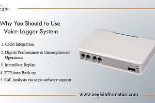 Reasons to Use a Voice Logger System