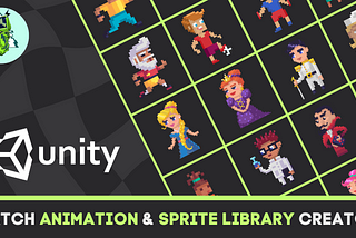 I Made a Batch Sprite Animation and Library Creation Tool for Unity