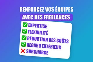 Pourquoi faire (aussi) appel à des freelances est plus rentable pour les entreprises ?