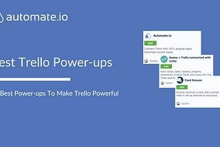 12 Best Trello Power-ups To Use in 2021