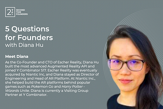 5 Questions For Founders with Diana Hu