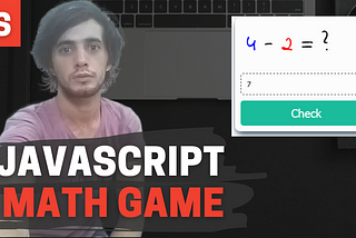 Build a Math Game With JavaScript