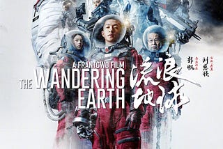 ‘The Wandering Earth’: Big Budget Blockbuster Blues