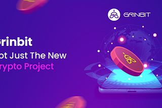 GRINBIT — Not Just The New Crypto Project