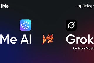 iMe AI vs Grok