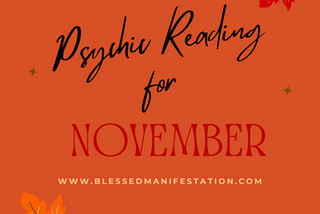 Illustration of autumn leaves in the background and the words “Psychic Reading for November” in the foreground.