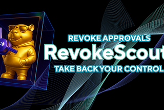 Take Back Control with Revokescout: Instantly Revoke Approvals & Secure Your Wallet for Free