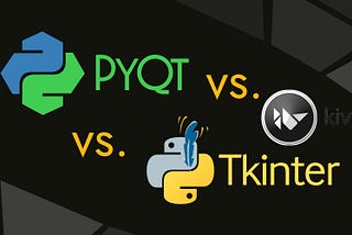 Python GUI : Difference between tkinter, PyQt, and Kivy