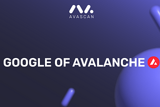 The Future of Blockchain Explorers starts from Avalanche