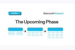 What’s Next: The Upcoming Phase — Laying the Foundation for the Future of BalanceAI
