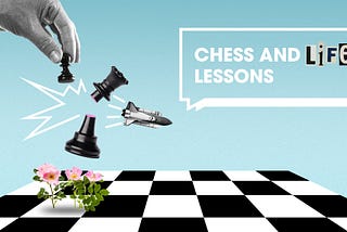 Chess and life lessons