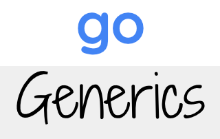 Rewriting a Go Library with v1.18 Generics