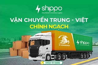 Shippo- Vận chuyển Trung Việt Chính ngạch