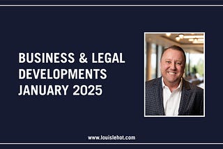 Business & Legal Developments | January 2025